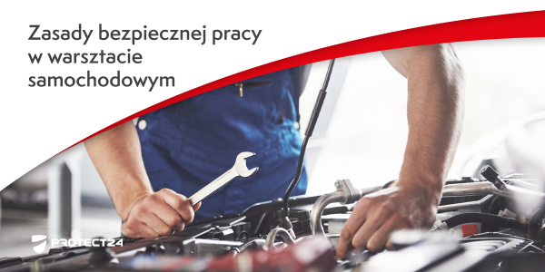 Zasady bezpiecznej pracy w warsztacie samochodowym
